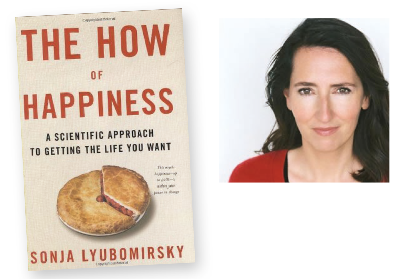 The How Of Happiness: A New Approach To Getting The Life You Want – A ...