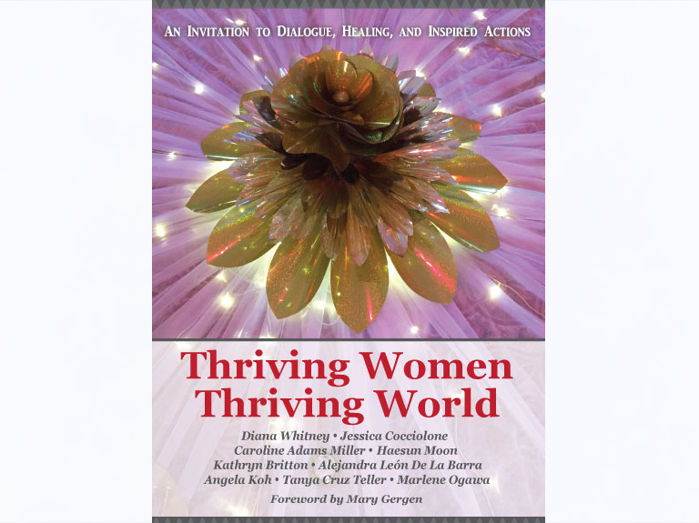 Thriving Women Thriving World:  An Invitation to Dialogue, Healing, and Inspired Actions